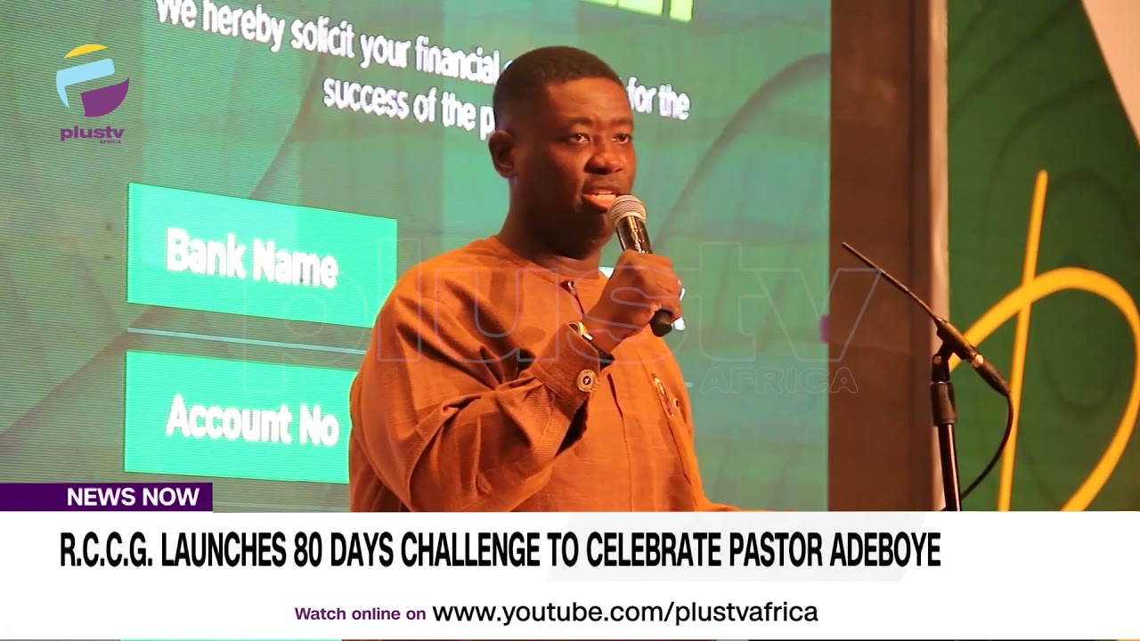 R.C.C.G. Launches 80 Days Challenge To Celebrate Pastor Adeboye | NEWS