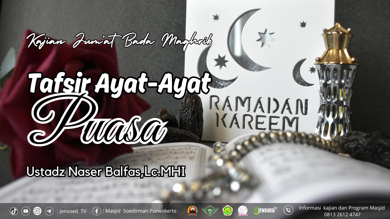 Tafsir Ayat-Ayat Puasa | Ustadz Naser Balfas,Lc.MHI