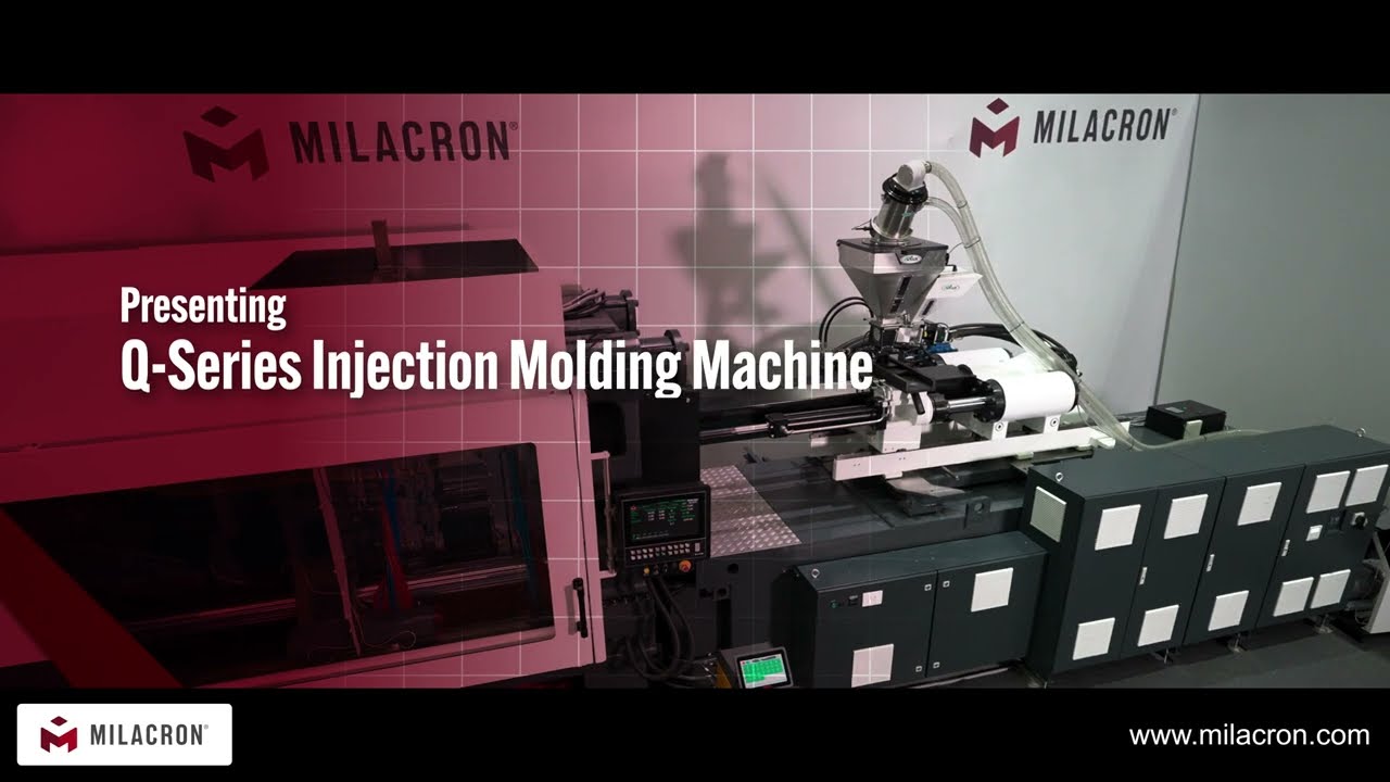 Milacron's Q-Series Injection Molding Machine: Revolutionizing Precision, Speed, and Efficiency