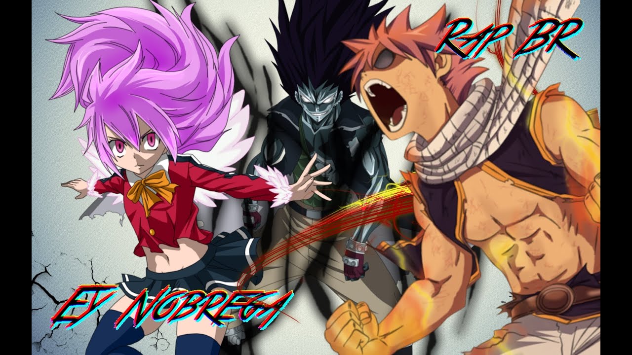 Rap dos Dragon Slayer's' (Fairy tail) - Matadores de dragão