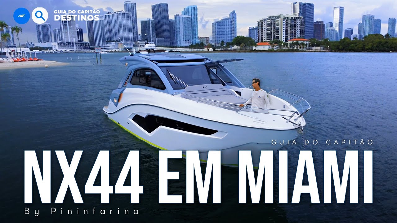NAVEGANDO EM MIAMI COM A NX44 by Pininfarina A VIDA DO AMERICANO A BORDO E A QUALIDADE DA ESTRUTURA.