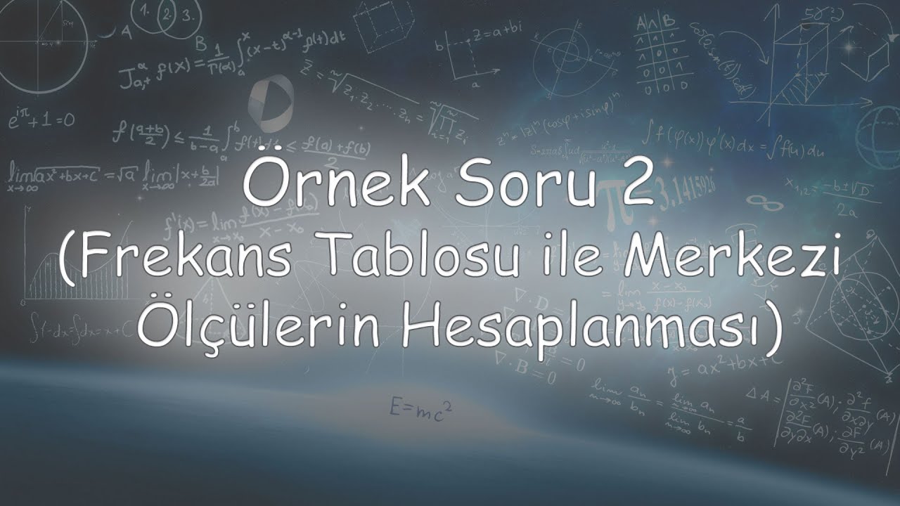Frekans Tablosu ile Ortalamalar, Standart Sapma,  Çarpıklık ve Standart hata hesaplama, Örnek soru