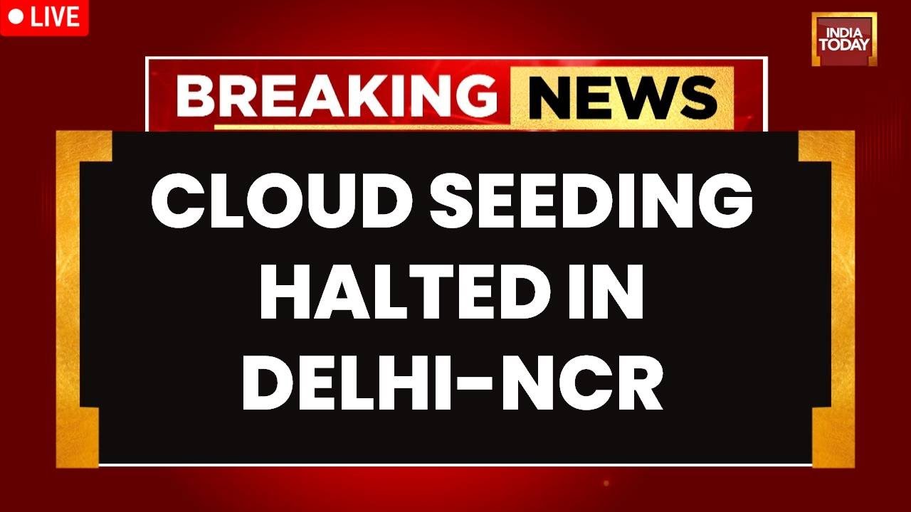 Delhi Cloud Seeding Rain Updates LIVE | IIT Kanpur Temporary Halts Delhi Cloud Seeding
