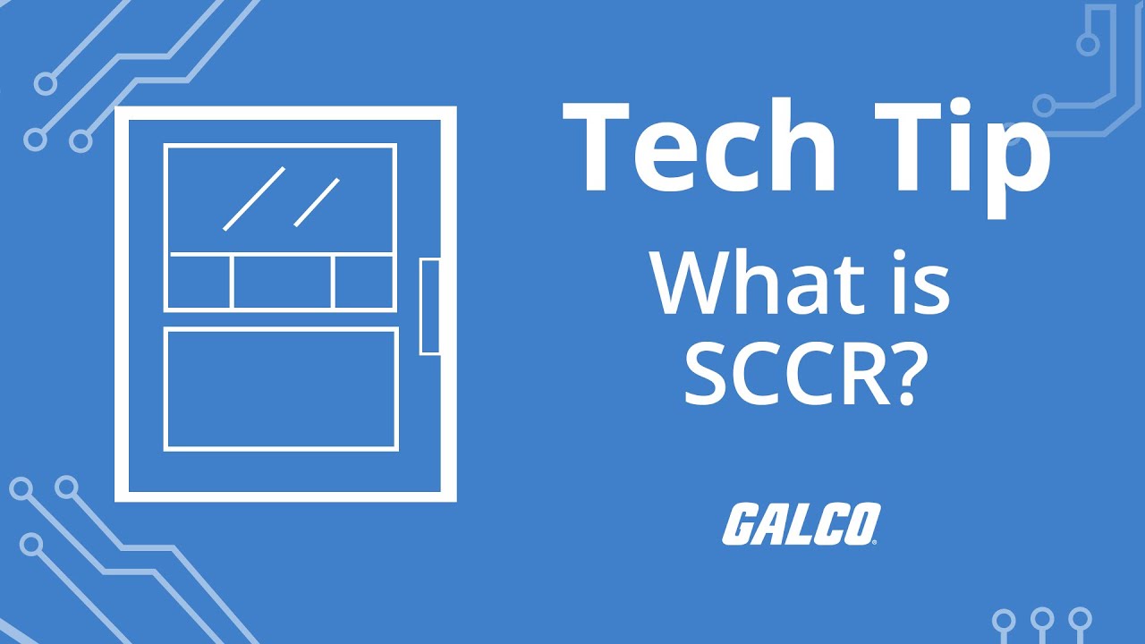 What is SCCR? - A Galco TV Tech Tip | Galco