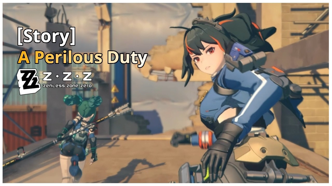 Zenless Zone Zero | Story A Perilous Duty