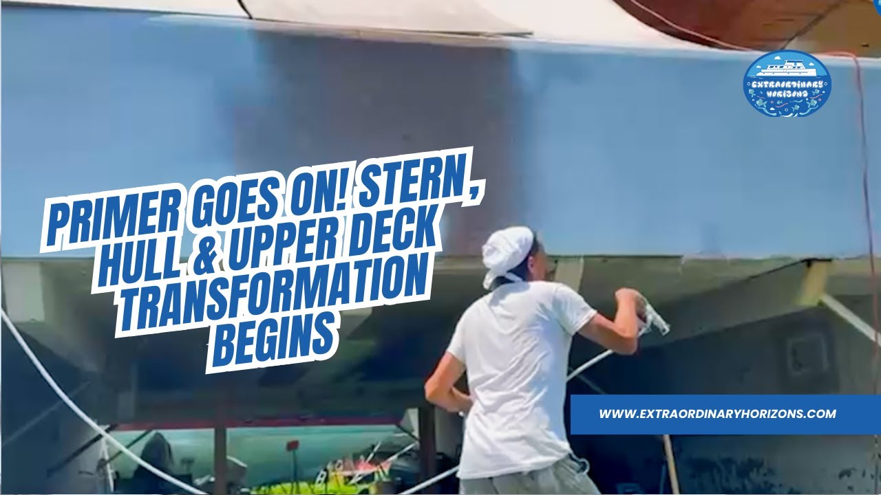 EP 55- Primer Goes On! Transom, Stern, Hull & Upper Deck Transformation Begins 🎨🚤