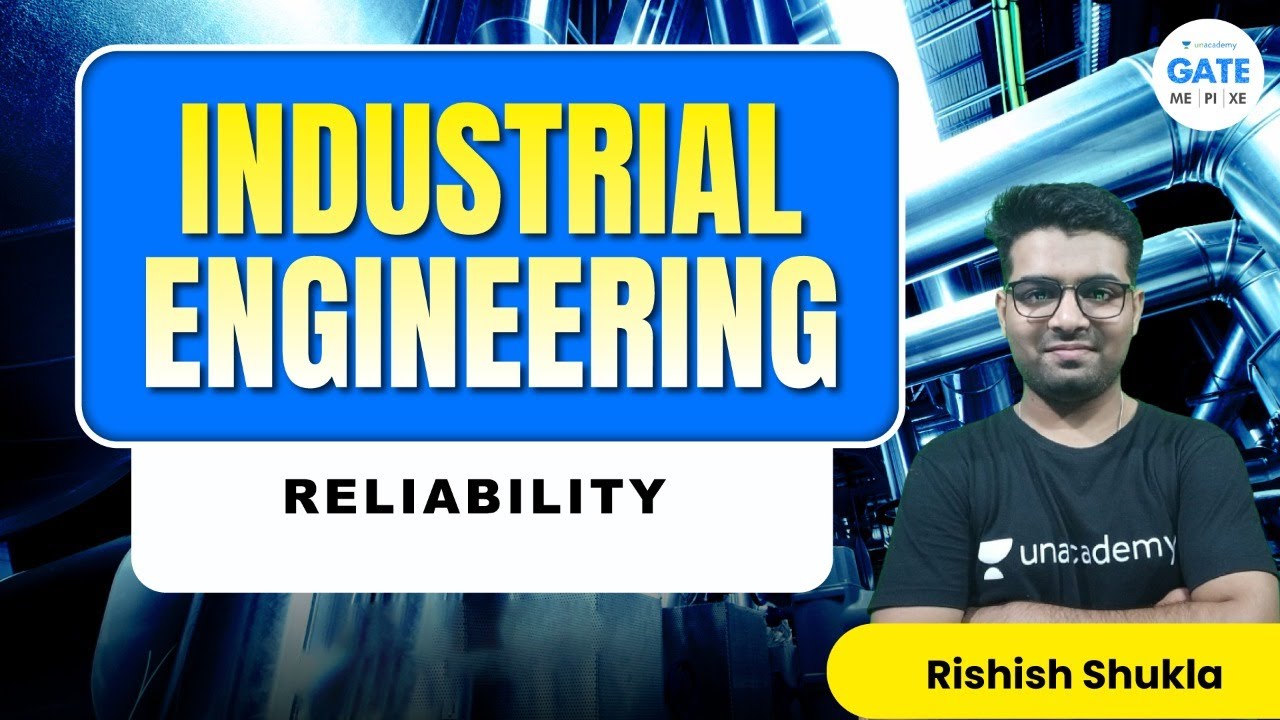 INDUSTRIAL ENGINEERING  | RELIABILITY    | RISHISH SHUKLA | IIT BHU
