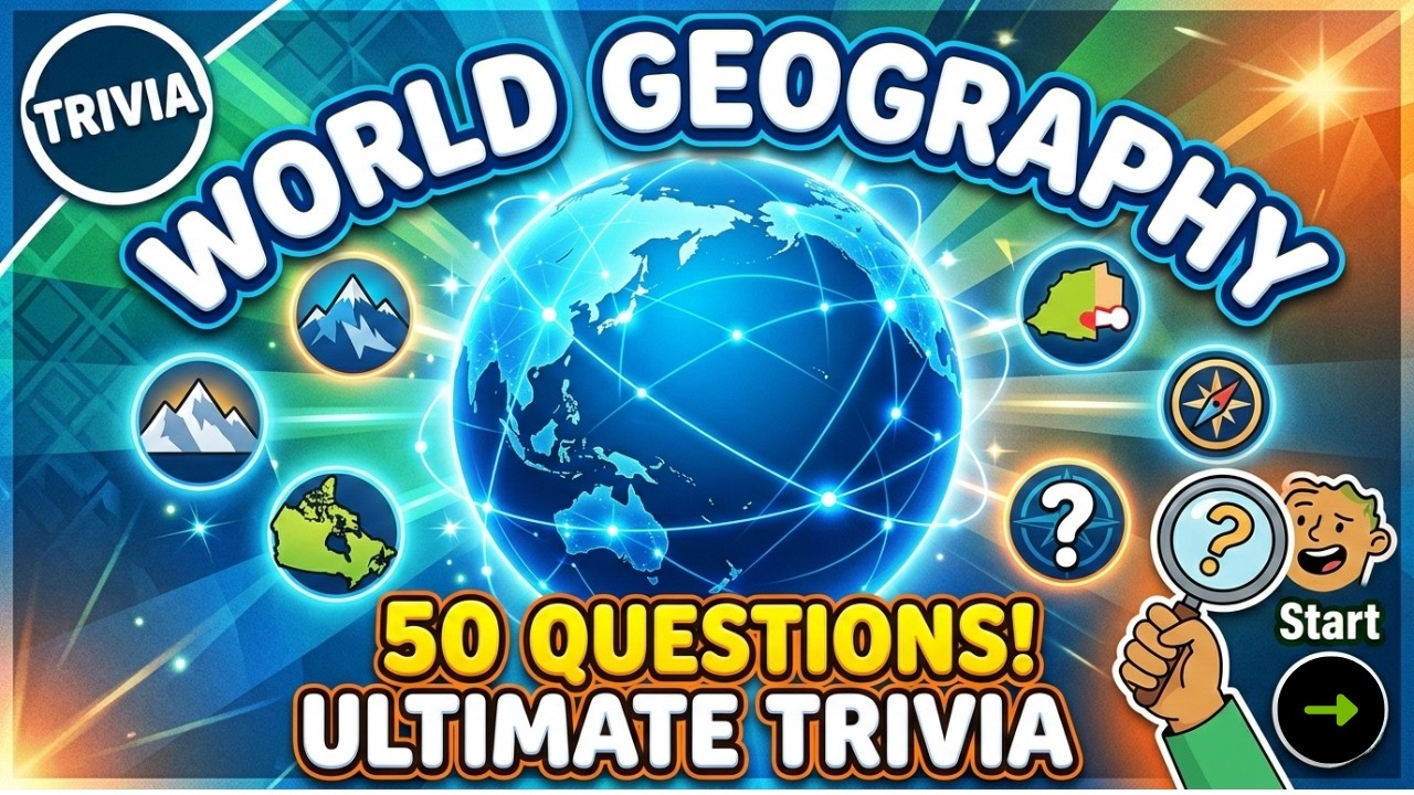 World Geography Quiz: 50 Questions to Test Your Knowledge