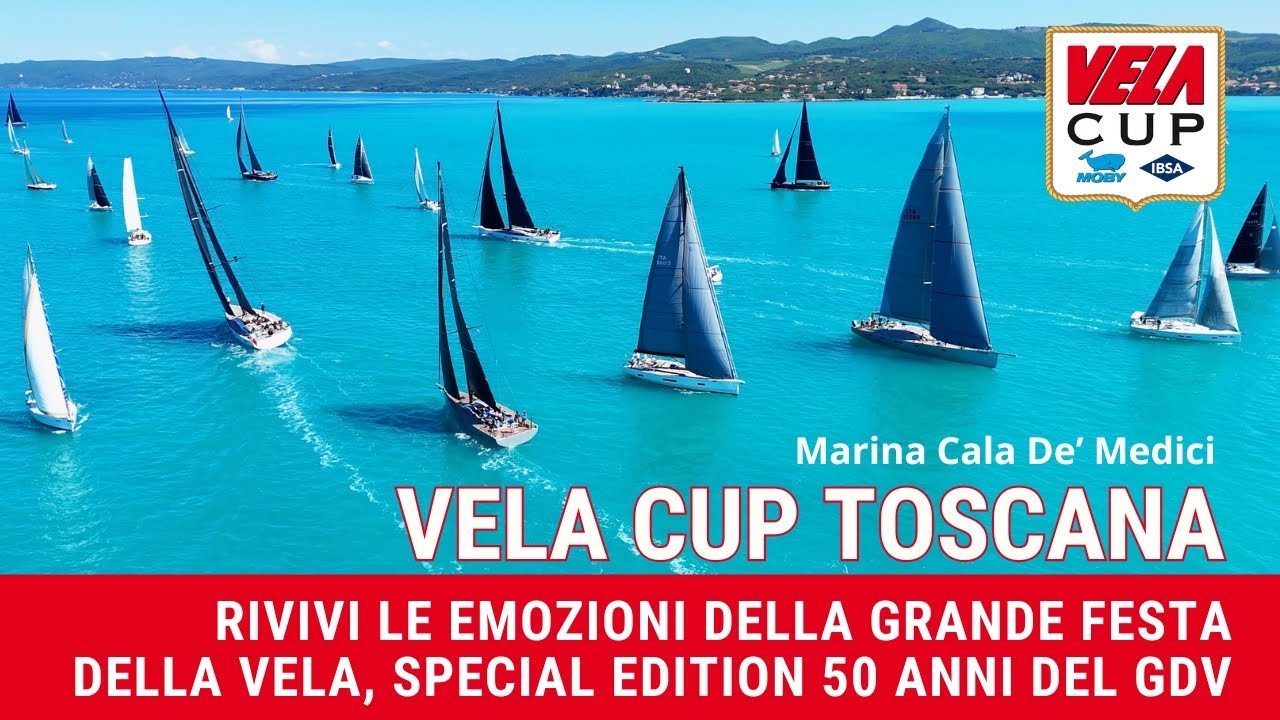 Rivivi le emozioni della grande festa della Vela Cup Toscana, Special Edition 50 anni del GdV