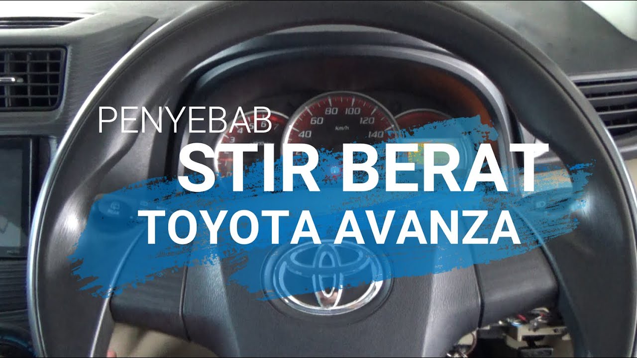 Penyebab stir berat toyota avanza / mengatasi stir berat toyota avanza / EPS  avanza bermasalah