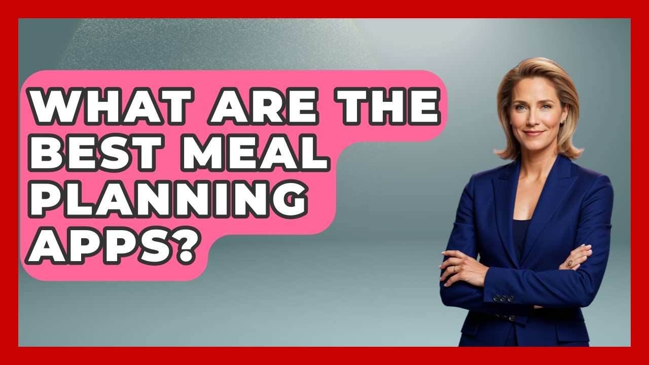 What Are The Best Meal Planning Apps? - The Time Management Pro