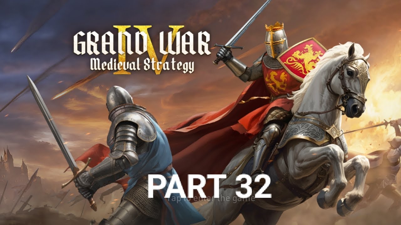 Grand War 4 - Medieval Strategy. P32