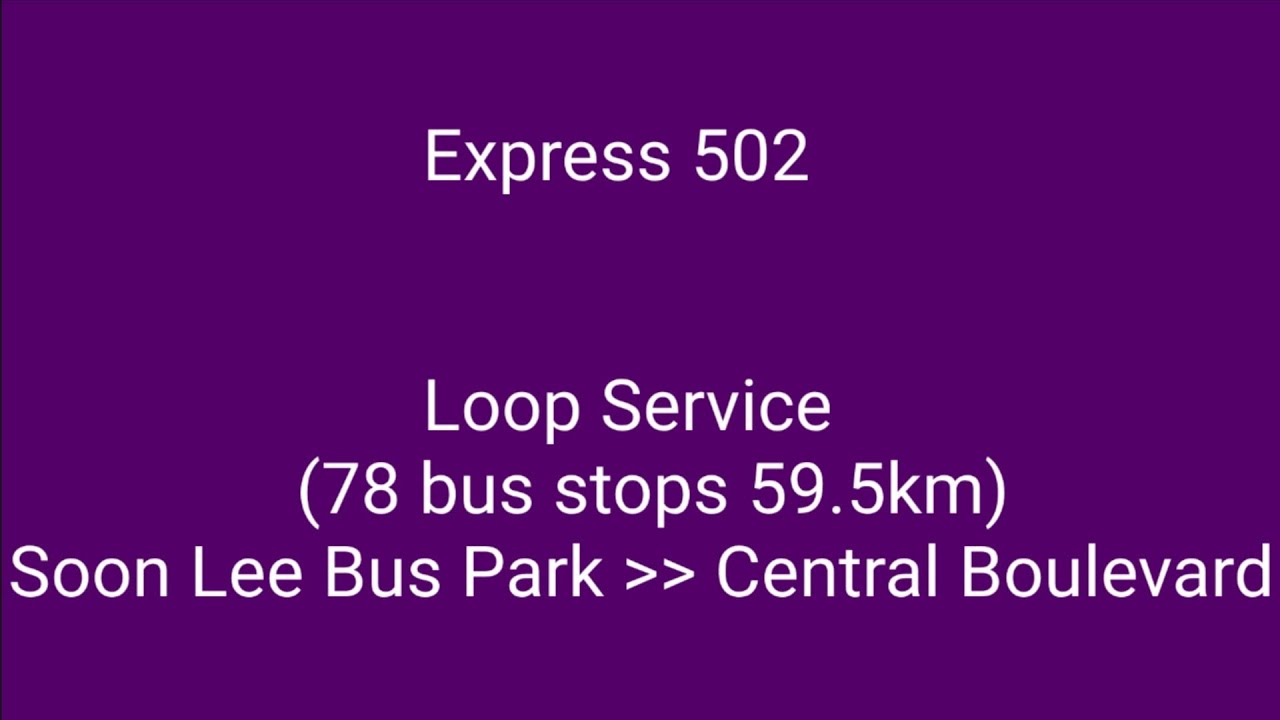 SBS Transit Express Bus Service 502 (Loop Service) Hyperlapse