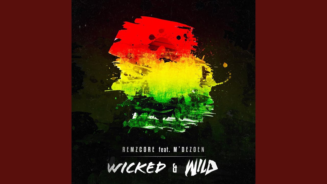 Wicked & Wild (feat. M'Dezoen)