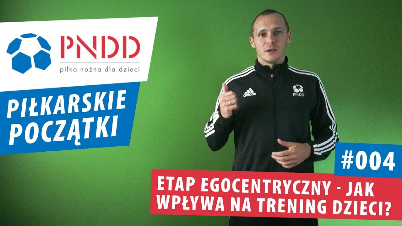 Piłkarskie Początki #004 - Etap egocentryczny - jak wpływa na trening dzieci?