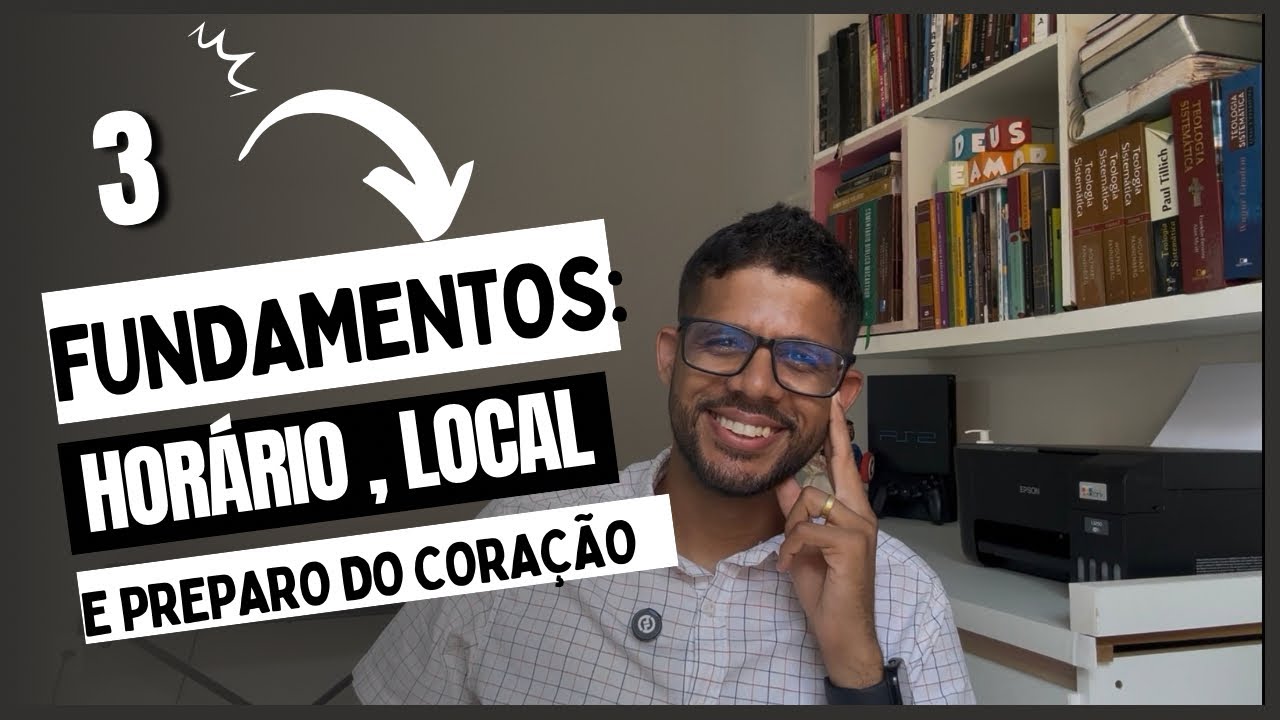Como se preparar para o Devocional: Local, Horário e Coração.