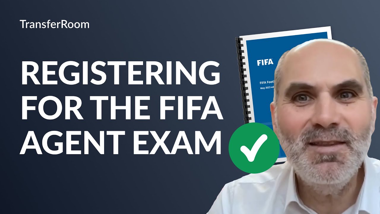 How To Register For The FIFA Agent Exam In 5 Steps