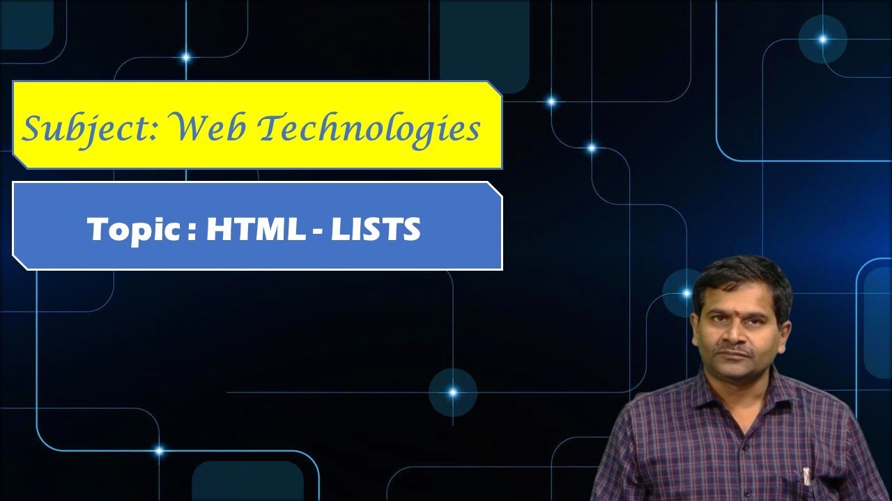 LEC02| Web Technologies | HTML - Lists by Dr. DBK Kamesh