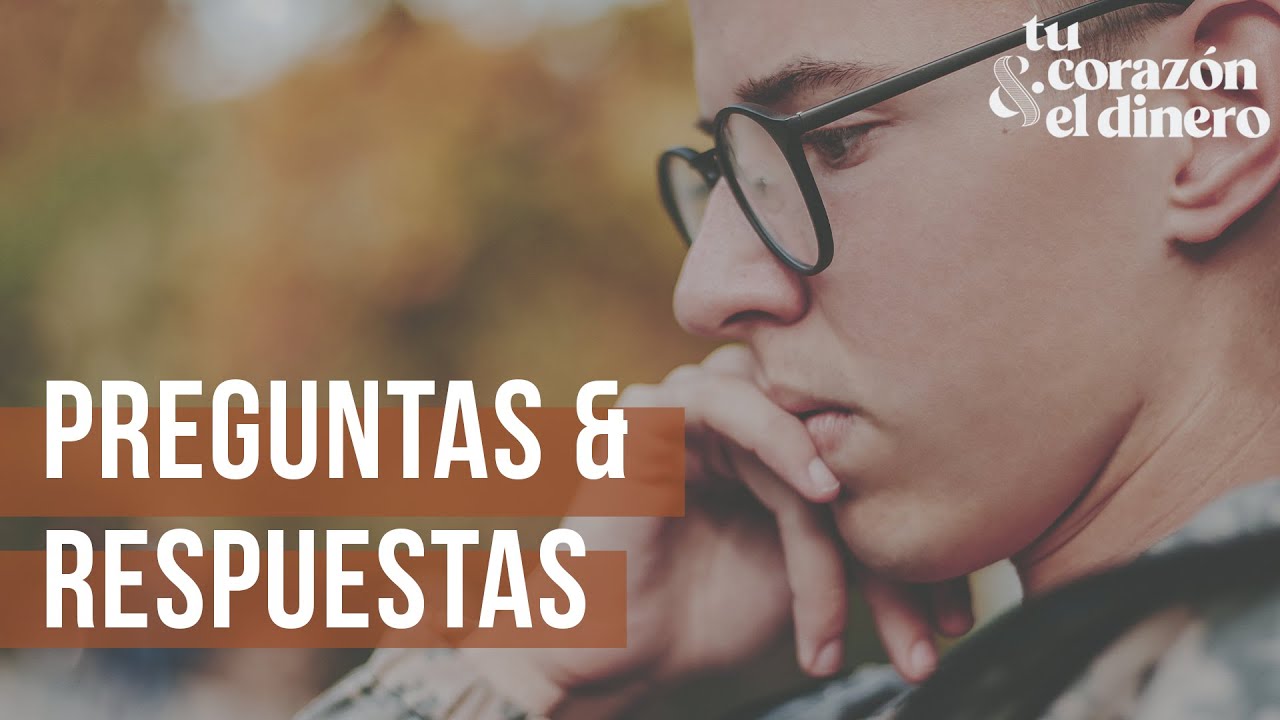 ¿He puesto mi confianza en el dinero? | Preguntas y respuestas | Tu corazón & el dinero