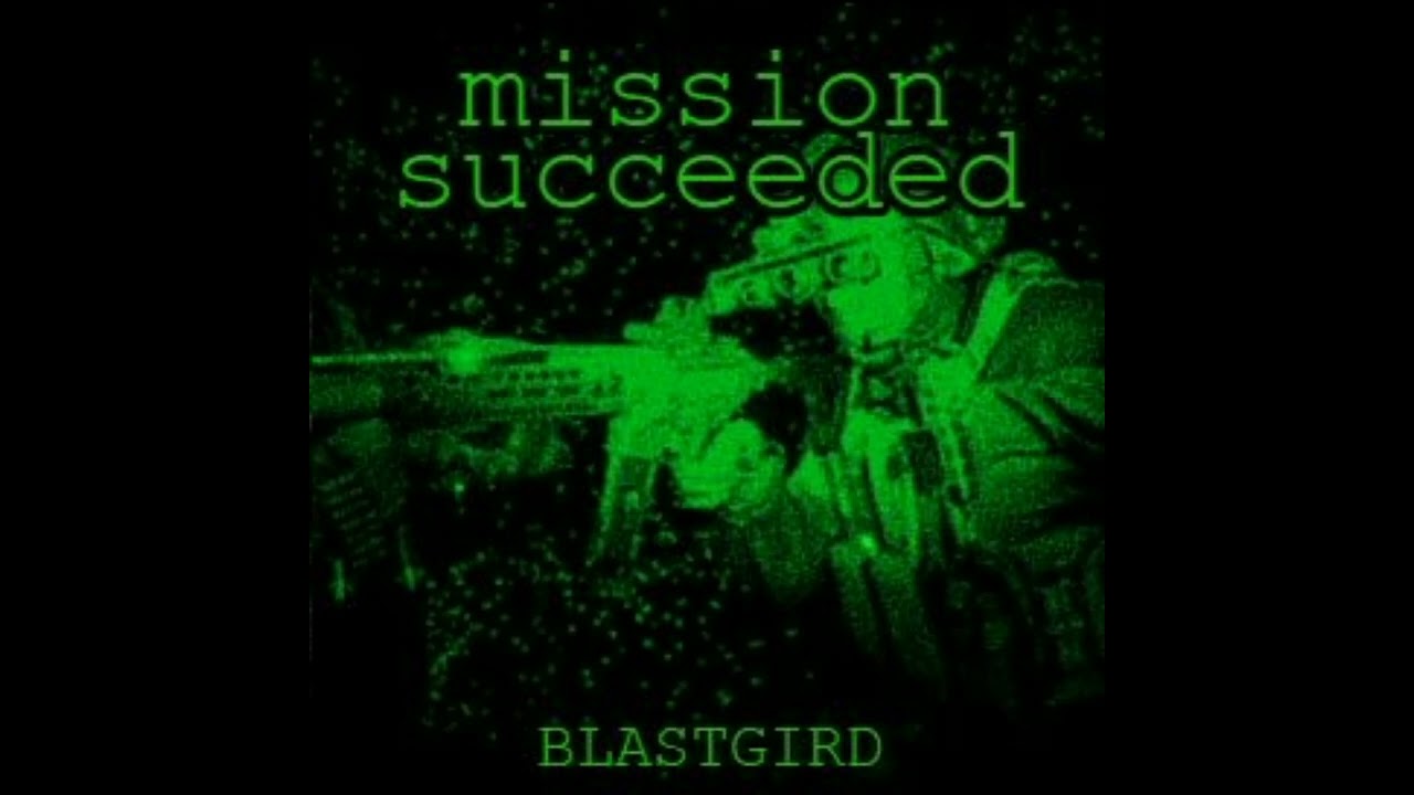 BLASTGIRD - MISSION SUCCEEDED