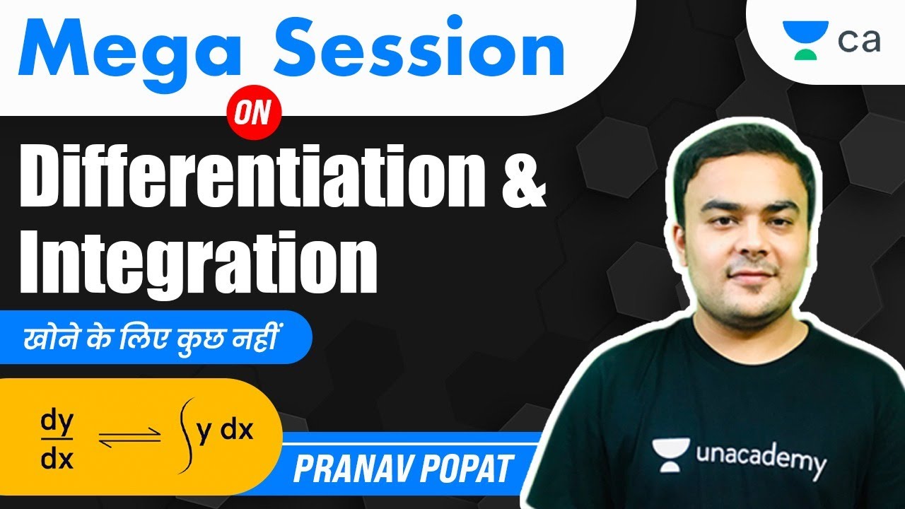 Mega Session on Differentiation & Integration | खोने के लिए कुछ नहीं | CA Foundation | Pranav Popat