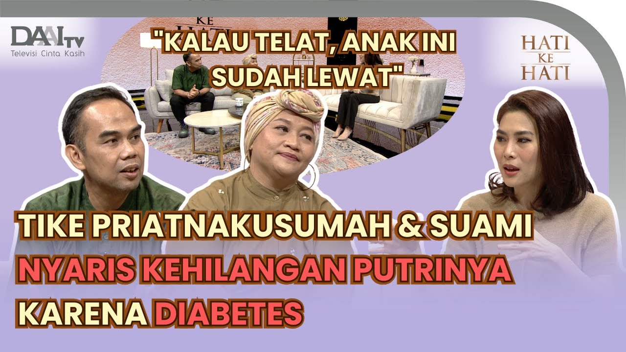 TIKE PRIATNAKUSUMAH NYARIS KEHILANGAN PUTRINYA KARENA DIABETES: 