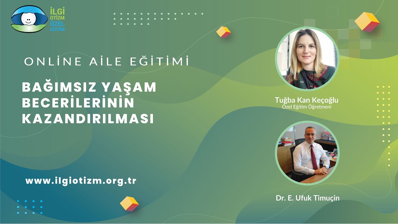 Bağımsız Yaşam Becerilerinin Kazandırılması - Aile Eğitimi 7