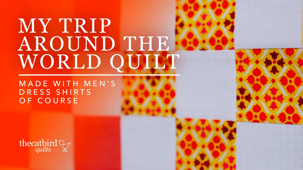 My Trip Around The World Nine Patch Quilt