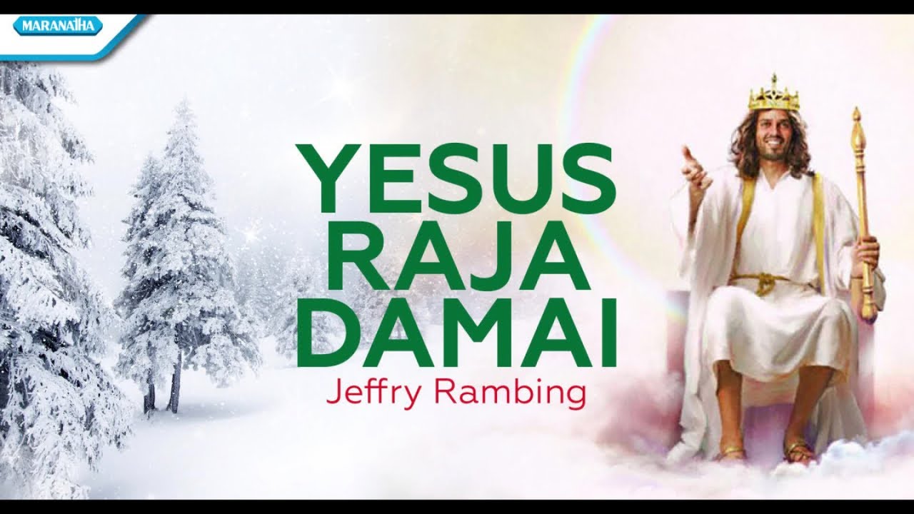 Yesus Raja Damai - Lagu Natal - Jeffry Rambing (Official lyric video)