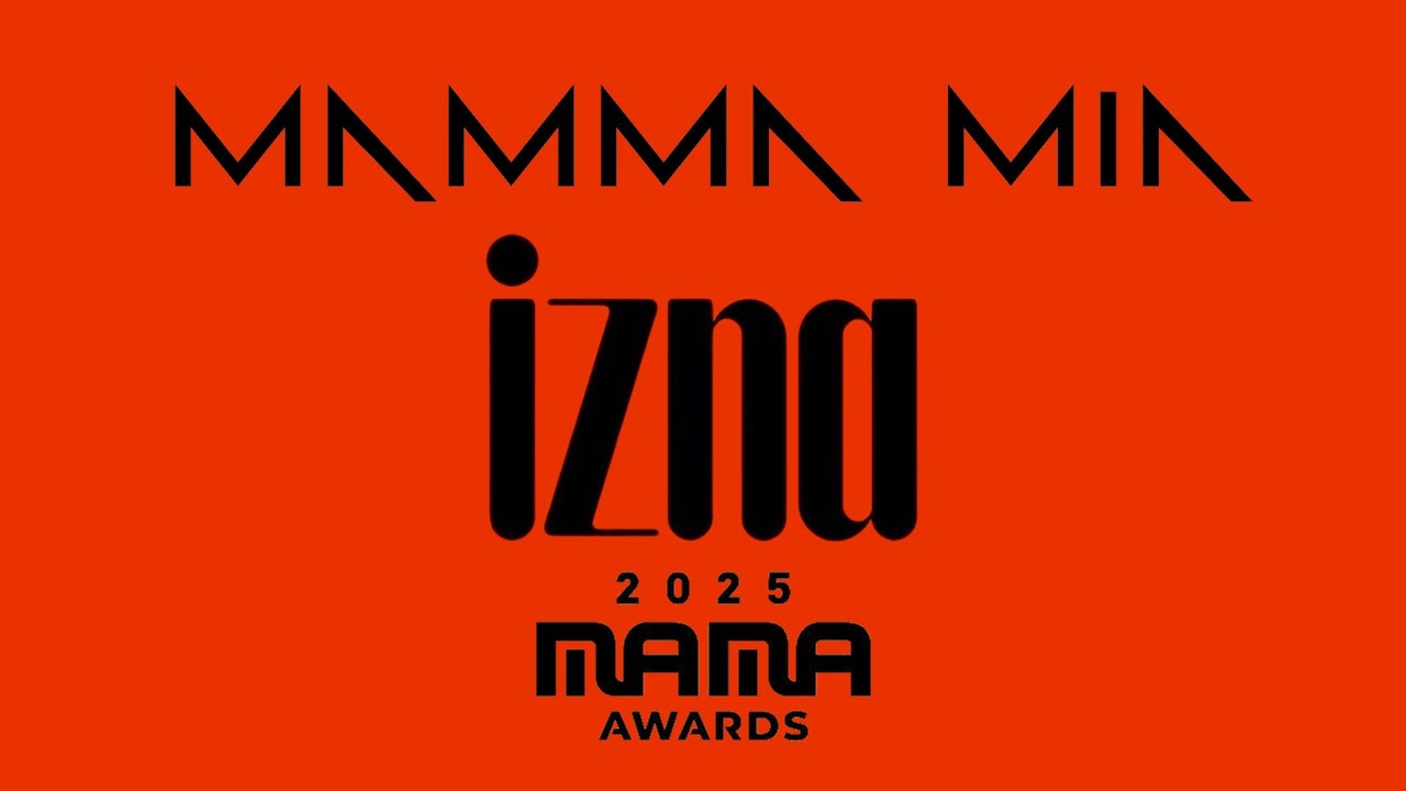 IZNA - IZNA + MAMMA MIA | MAMA 2025 - Live Studio Version