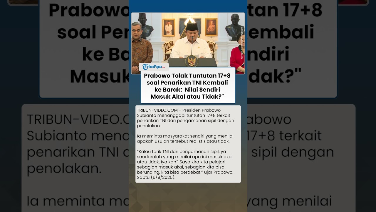 Prabowo Tolak Tuntutan 17+8 soal Penarikan TNI ke Barak dari Pengamanan Sipil: Masuk Akal Tidak?