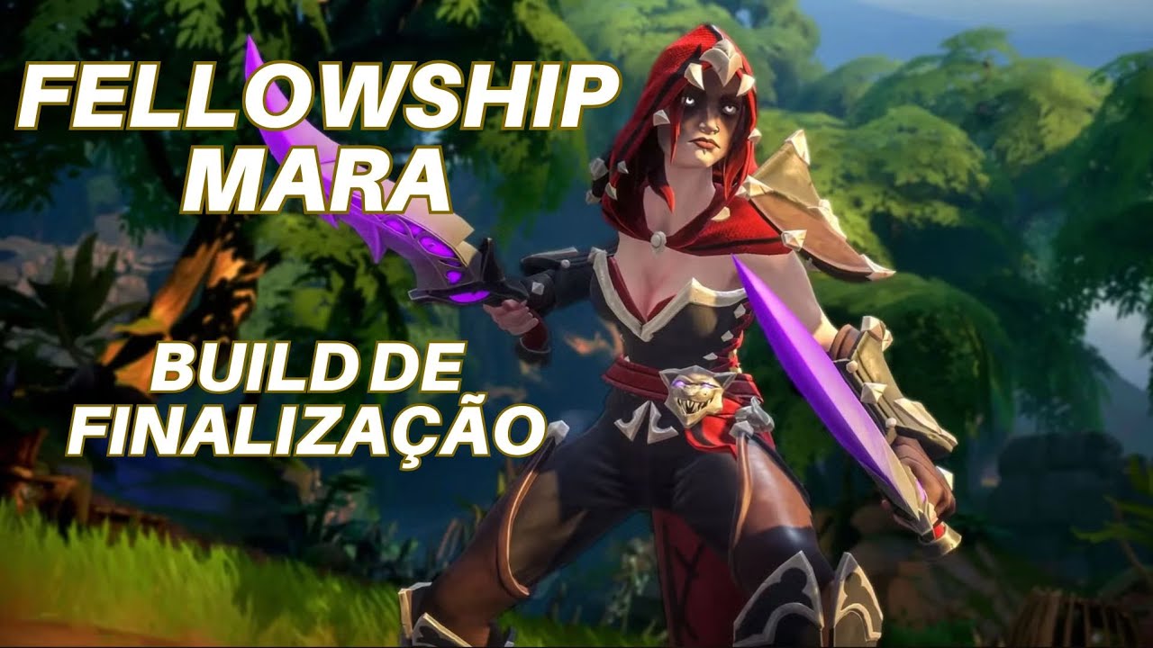 BUILD FINALIZAÇÃO MARA END GAME || FELLOWSHIP
