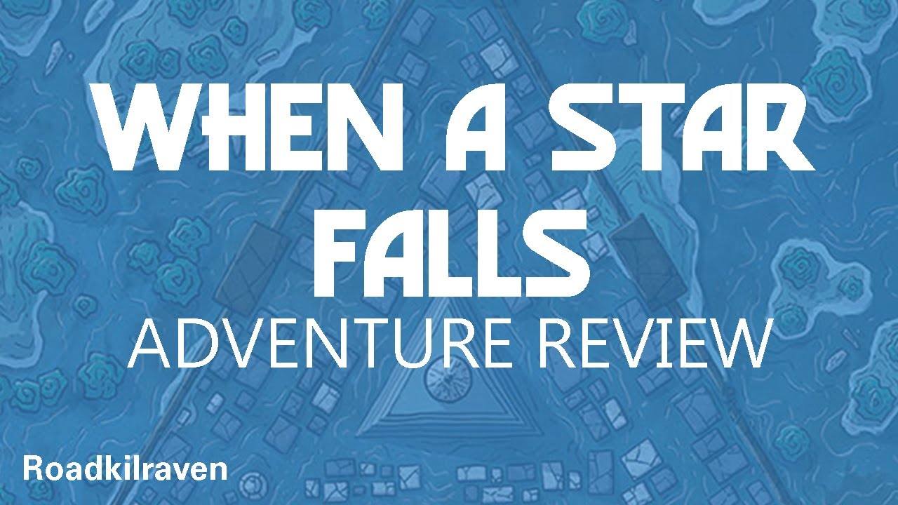 When a Star Falls - ADVENTURE REVIEW - 4/5 stars