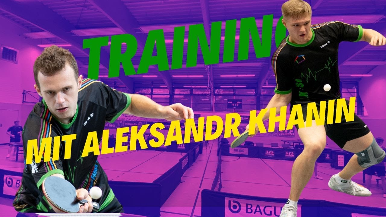 Weltklasse-Training mit Aleksandr Khanin: So spielt Weißrusslands bester Tischtennisspieler!