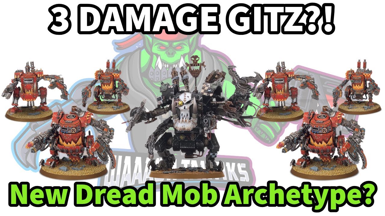 Is THIS Dread Mob List the GAME CHANGER for Orks?