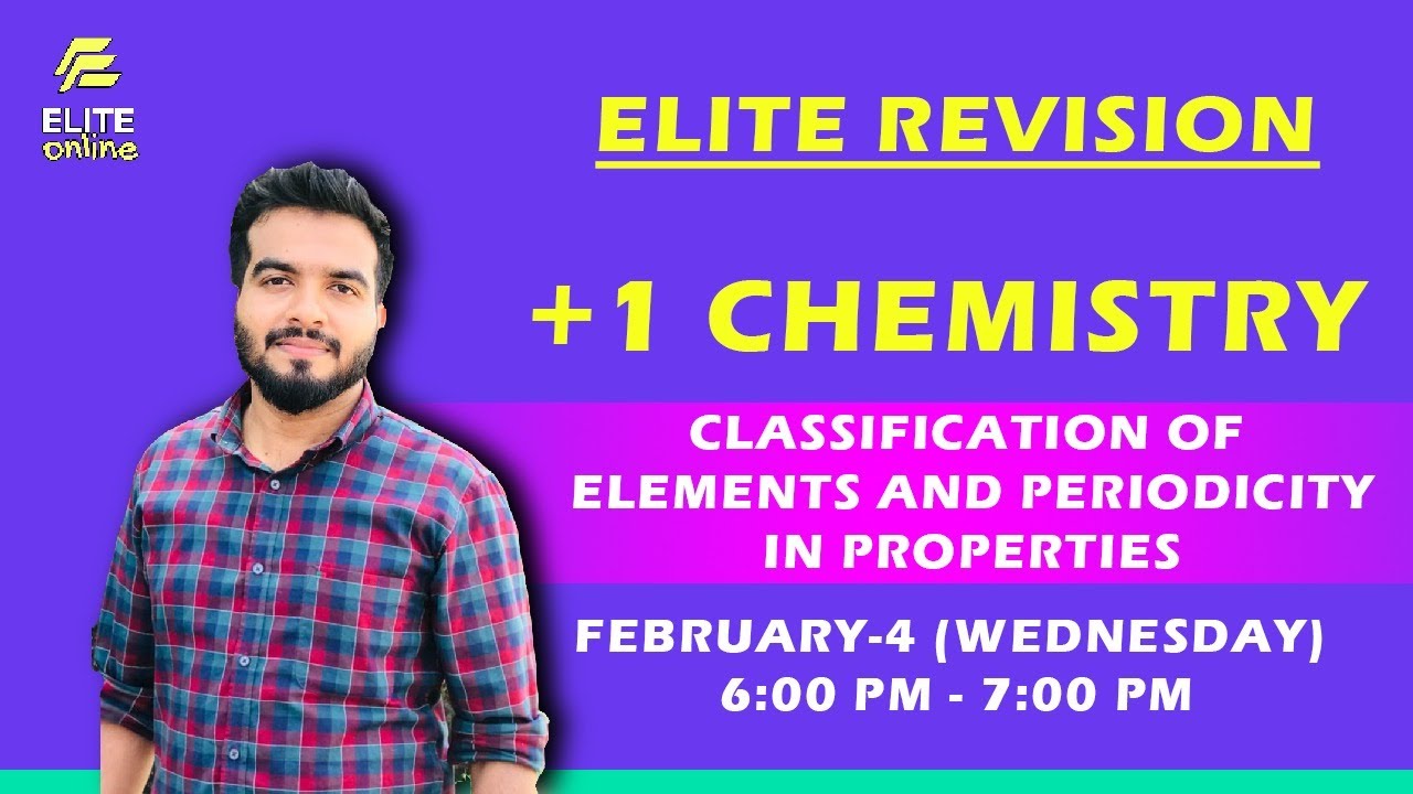 CLASSIFICATION OF ELEMENTS AND PERIODICITY IN PROPERTIES #plusone #chemistry #elitelearners #tirur