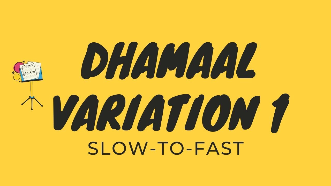 Dhamaal Variation 1 (Slow-to-Fast) | Dhol