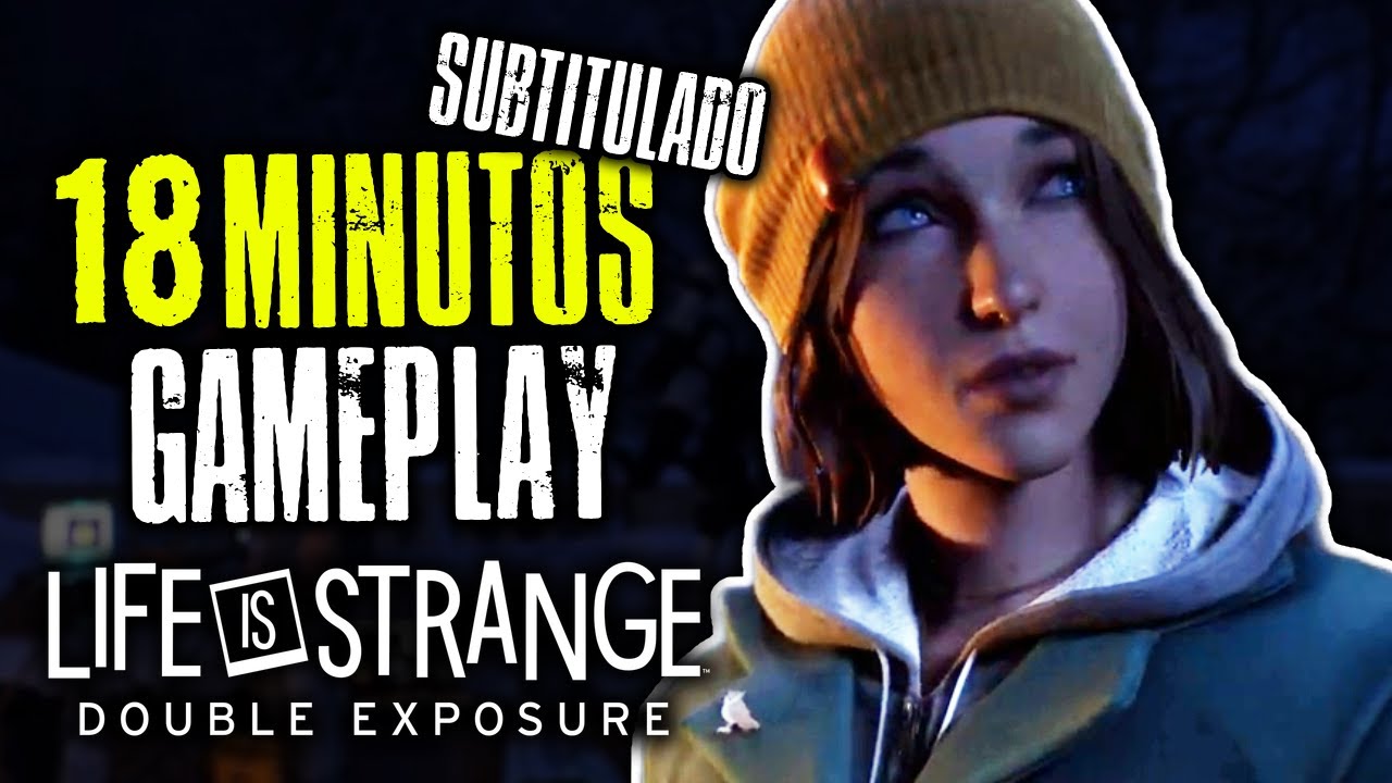¡18 Minutos De Gameplay! | Life is Strange: Double Exposure [ Subtitulado | Español Latino]