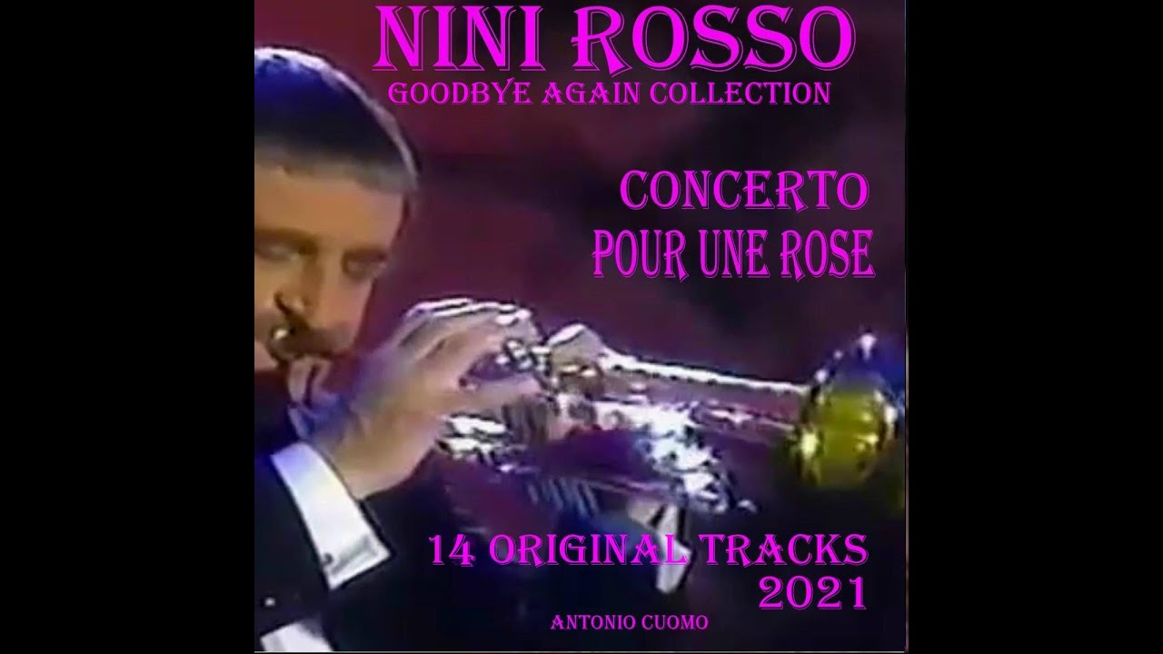 NINI ROSSO  -  CONCERTO POUR UNE ROSE  - 14 ORIGINAL TRACKS -  ニニ・ロッソのバラのためのコンサート-アルバム14のオリジナル曲