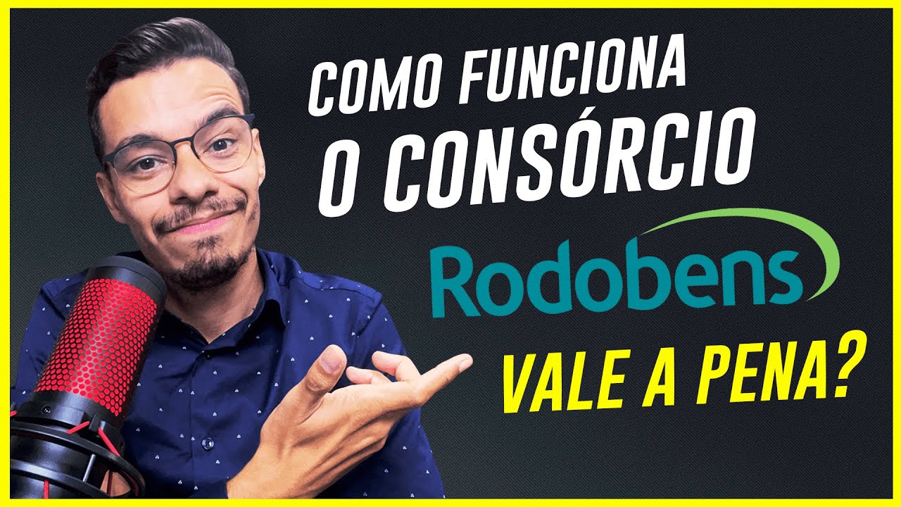 CONSÓRCIO RODOBENS: VALE A PENA? (Vantagens e Desvantagens)