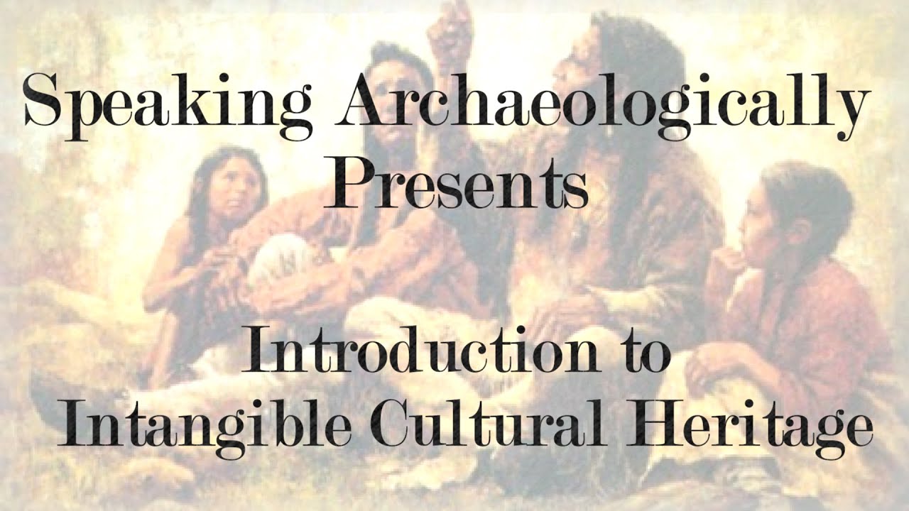 Introduction to Intangible Cultural Heritage