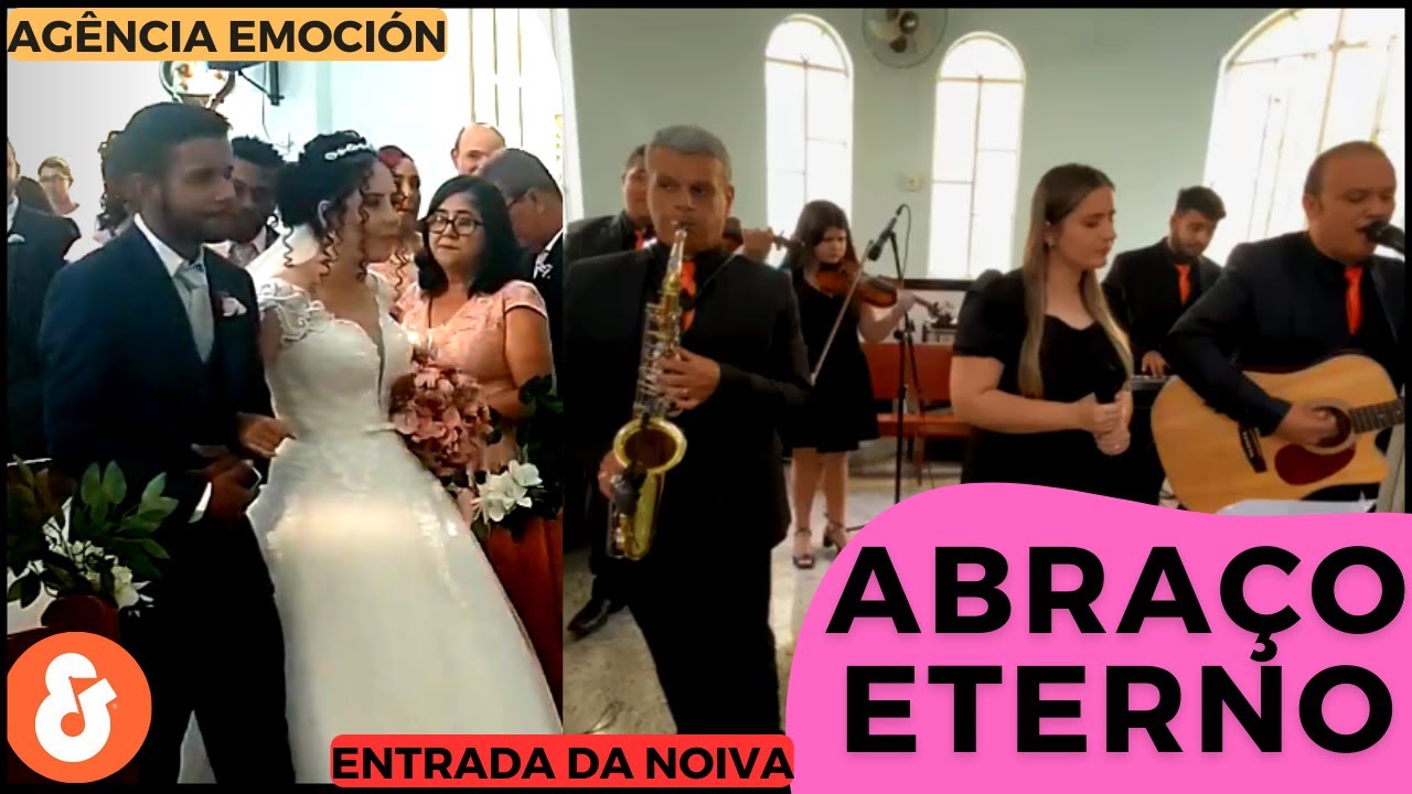 Entrada da Noiva + Abraço Eterno | Agência Emoción