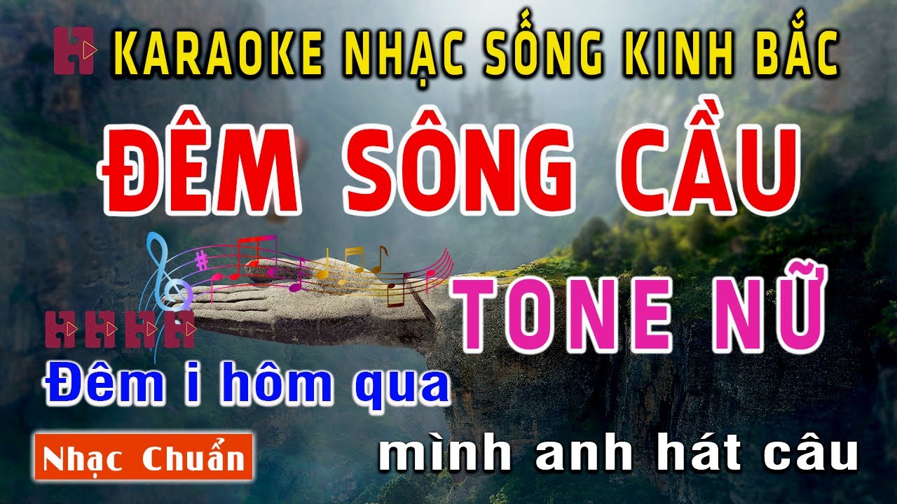 Karaoke Đêm Sông Cầu I Tone Nữ I Karaoke Kinh Bắc