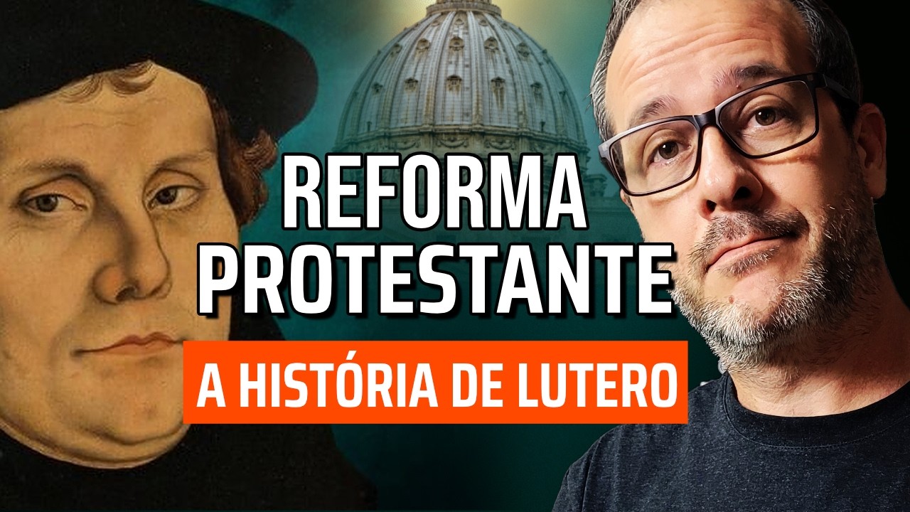 REFORMA PROTESTANTE - A hist&oacute;ria de Martinho Lutero
