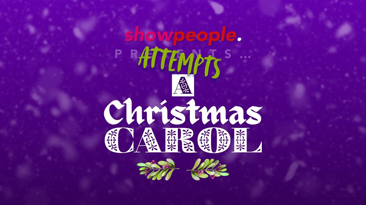 Showpeople Attempts: A Christmas Carol (Original Musical Workshop &mdash; December 2025)