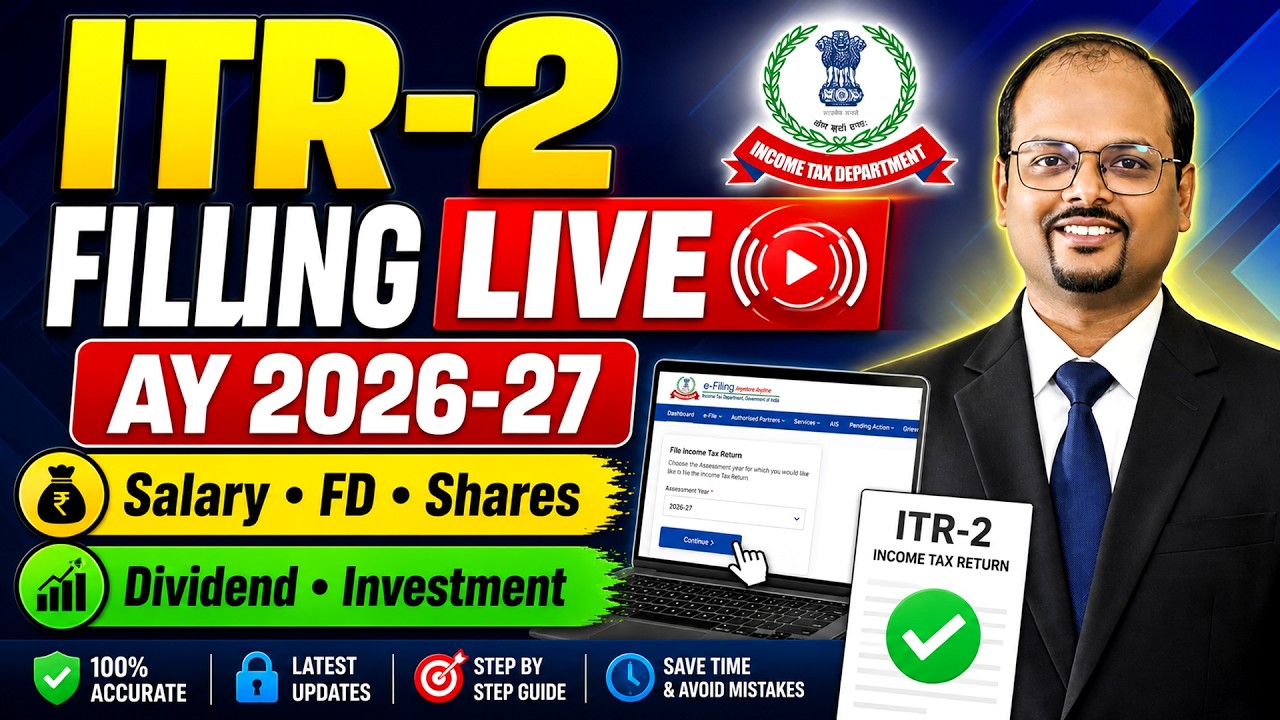 ITR 2 Filing FY 2025-26 | AY 2026-27 Step by Step | Complete Income Tax Return Filing Guide