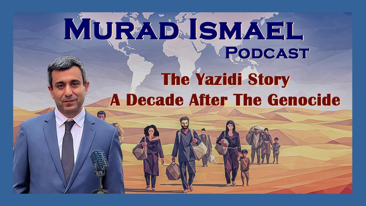 #2 The Yazidi Story: A Decade After the Genocide