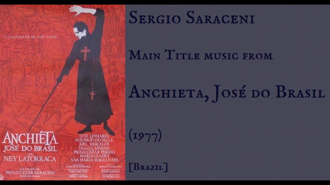 Sergio Saraceni: Anchieta, José do Brasil (1977)
