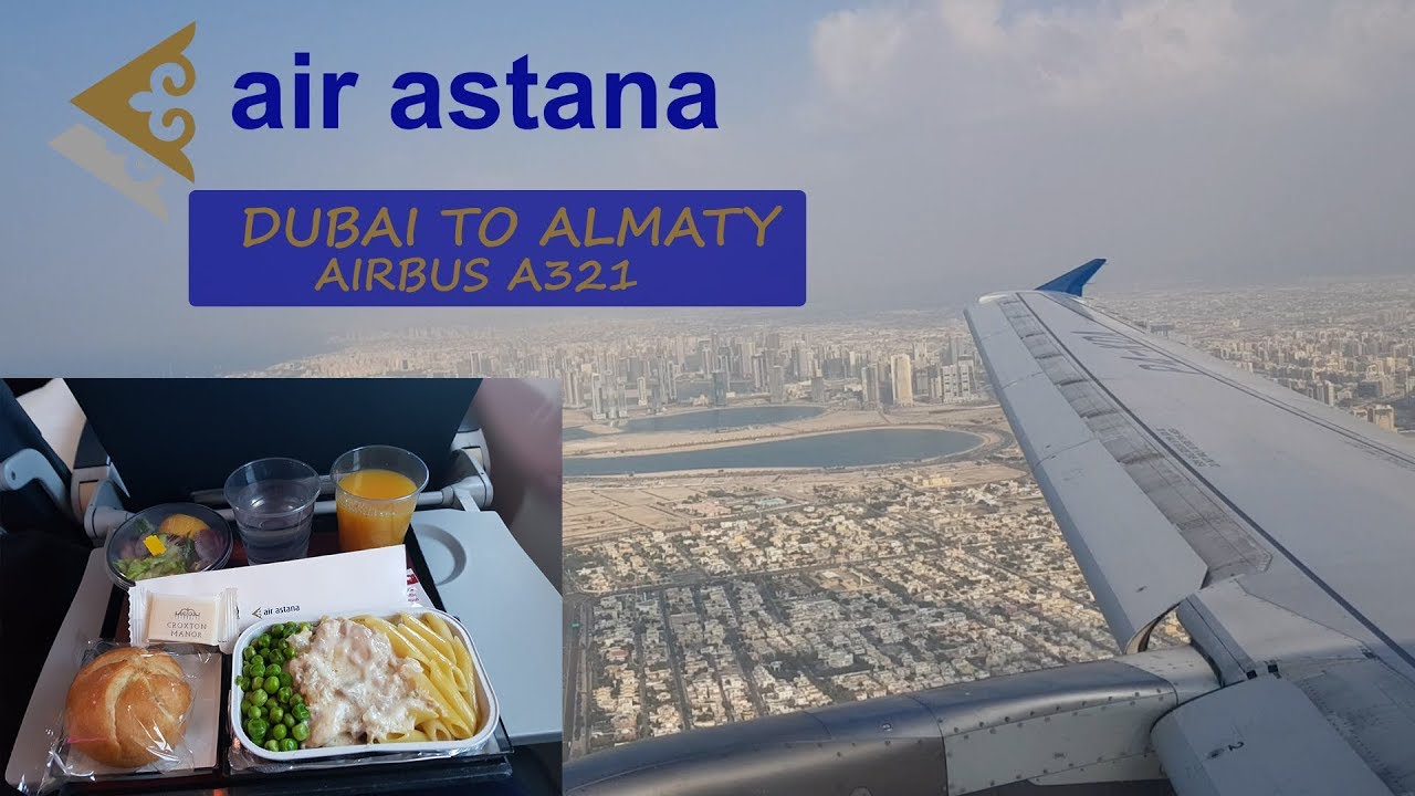 Air Astana A321 | Dubai to Almaty | Economy class | Flight Review