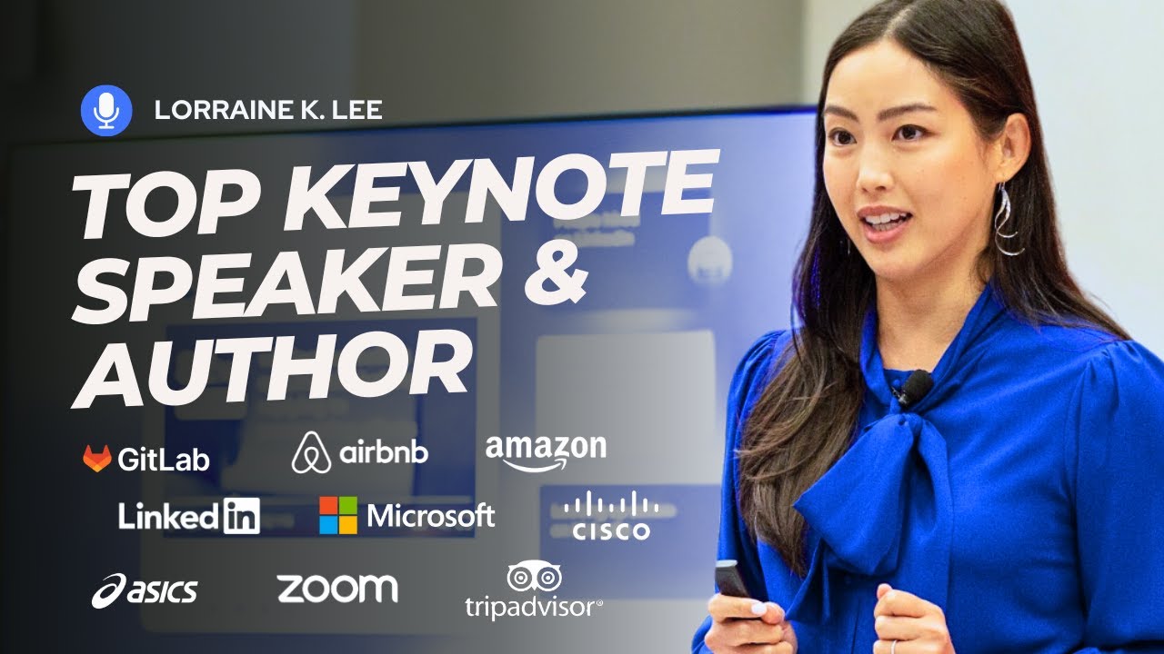 Lorraine K. Lee Speaker Reel | Corporate Keynote Speaker and Trainer | Author | Virtual Speaker